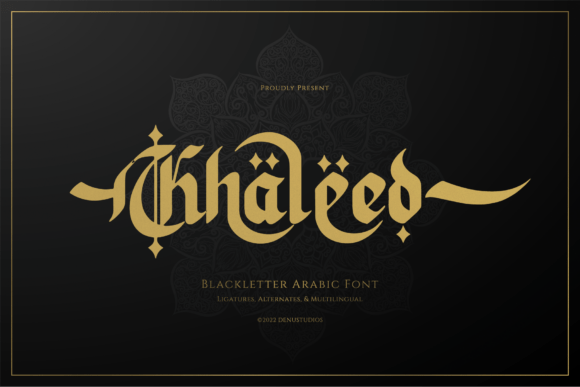 Command a Presence with Khaleed: The Masterful Blackletter Arabic-Style Font
