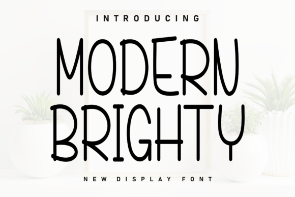 Discover the Charm of Modern Brighty Font