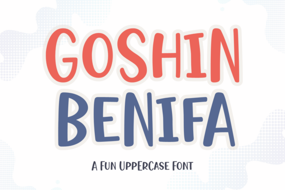 Inject Playful Energy with Goshin Benifa: A Fun and Friendly Uppercase Font